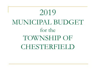 2019  MUNICIPAL BUDGET  for the  TOWNSHIP OF  CHESTERFIELD  10 YEAR TAX HISTORY  10 YR TAX HISTORY