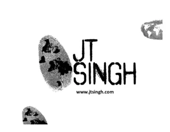 www.jtsingh.com Attract more people and  businesses! A place should reveal its personality,