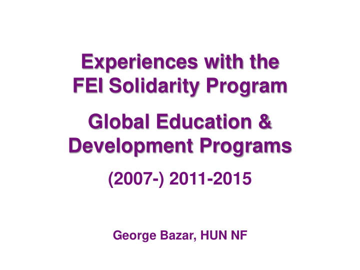 experiences with the fei solidarity program global