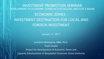 INVESTMENT PROMOTION SEMINAR  DEVELOPMENT OF ECONOMIC ZONES IN CHITTAGONG AND COXS BAZAR