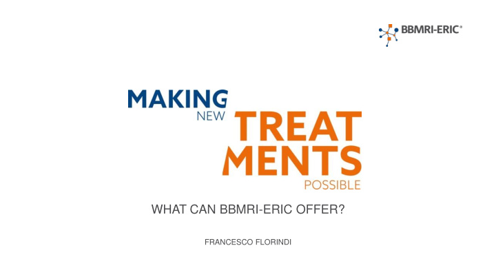 what can bbmri eric offer