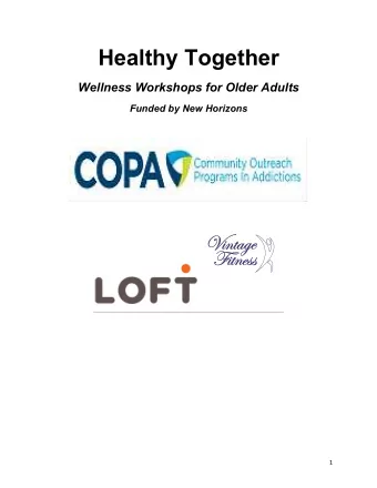 Healthy Together  Wellness Workshops for Older Adults  Funded by New Horizons    1    Staying