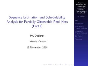 Sequence Estimation and Schedulability  Aim  Analysis for Partially Observable Petri Nets