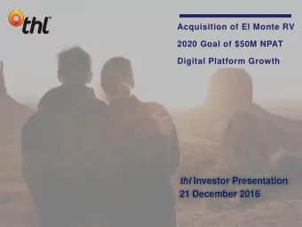 thl Investor Presentation  21 December 2016  DISCLAIMER This announcement contains forward-looking