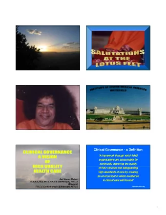 Clinical Governance - a Definition  Clinical Governance - a Definition  A framework through