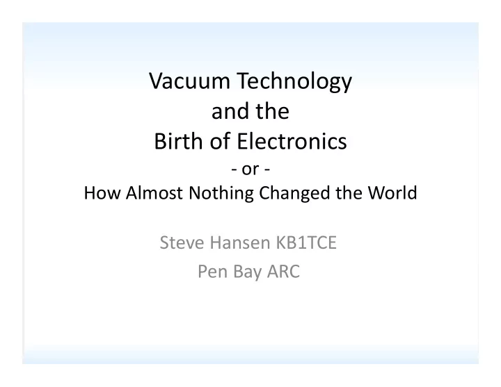vacuum technology h l and the birth of electronics