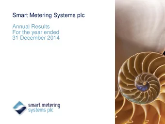 Smart Metering Systems plc  Annual Results  For the year ended  31 December 2014  Introduction and