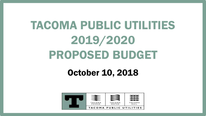 tacoma public utilities 2019 2020 proposed budget