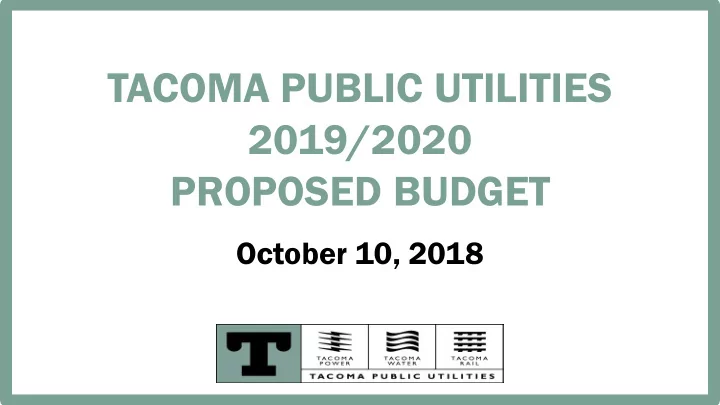 tacoma public utilities 2019 2020 proposed budget