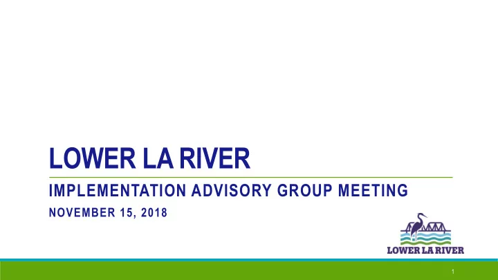 lower la river
