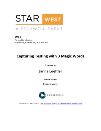 Capturing  Testing  with  3  Magic  Words     Presented  by: