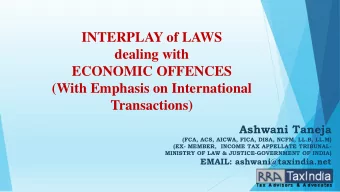 INTERPLAY of LAWS  dealing with  ECONOMIC OFFENCES  (With Emphasis on International  Transactions)