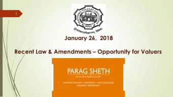 January 26,  2018 Recent Law &amp; Amendments  Opportunity for Valuers  2  THE BENAMI