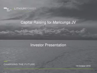 Capital Raising for Maricunga JV  Investor Presentation  14 October 2016  Important Notice and