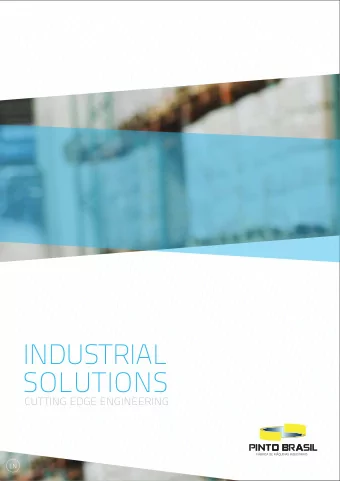 INDUSTRIAL  SOLUTIONS  CUTTING EDGE ENGINEERING  EN  Pinto Brasil provides answers to specific