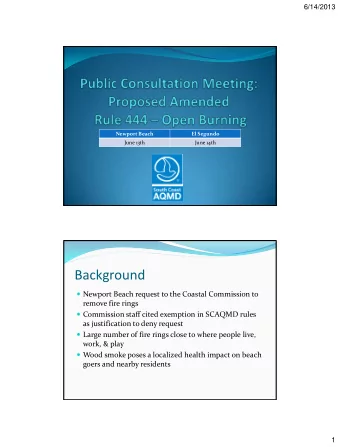 Background  Newport Beach request to the Coastal Commission to  remove fire rings  Commission