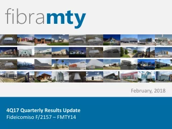 4Q17 Quarterly Results Update Fideicomiso F/2157  FMTY14  1  Consistent Performance  1 Equity