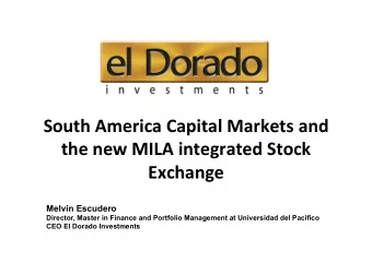 South  America  Capital  Markets  and    the  new  MILA  integrated