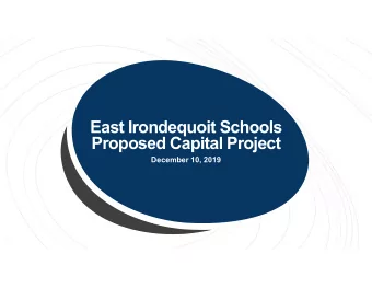East Irondequoit Schools  Proposed Capital Project  December 10, 2019  Objectives  Support the
