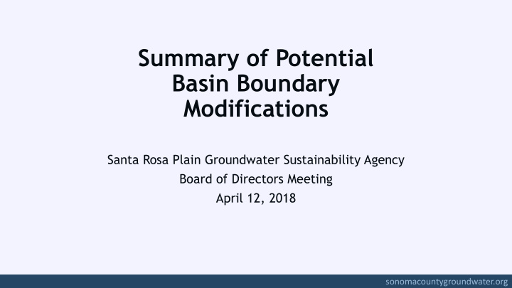 summary of potential basin boundary modifications