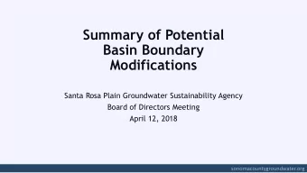 Summary of Potential  Basin Boundary  Modifications  Santa Rosa Plain Groundwater Sustainability