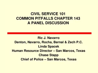 A PANEL DISCUSSION  Ric J. Navarro  Denton, Navarro, Rocha, Bernal &amp; Zech P.C.  Linda Spacek