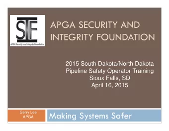 APGA SECURITY AND  INTEGRITY FOUNDATION  2015 South Dakota/North Dakota  Pipeline Safety Operator