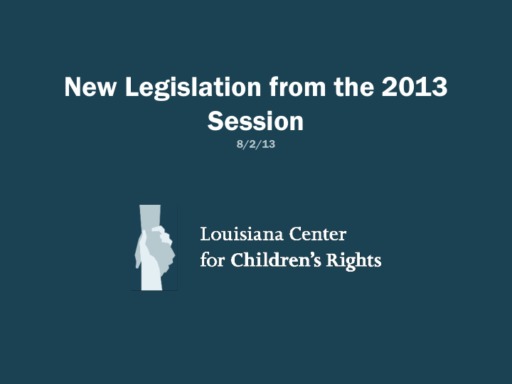 new legislation from the 2013