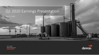 Q1 2020 Earnings Presentation  May 5, 2020 NYSE: DVN  devonenergy.com  Defining Devon  Premier