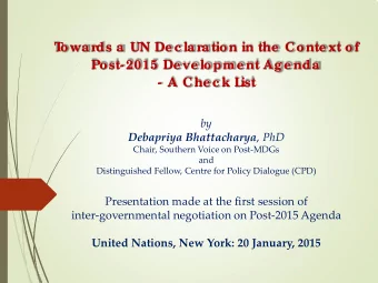 T  owa rds a  UN De c la ra tion in the  Conte xt of  Post- 2015 De ve lopme nt Ag e nda  - A Che c