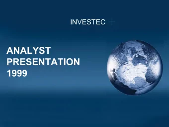 ANALYST  PRESENTATION  1999  SUMMARY OF RESULTS  Investec Summary of Results  1999  1998  %  Change