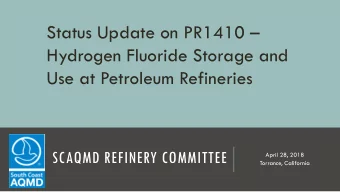 Status Update on PR1410   Hydrogen Fluoride Storage and  Use at Petroleum Refineries  SCAQMD