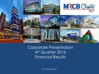 Corporate Presentation 4 th Quarter 2016  Financial Results  25 January 2017  Important Notice