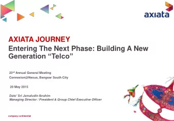 AXIATA JOURNEY  Entering The Next Phase: Building A New Generation Telco 23 rd Annual General