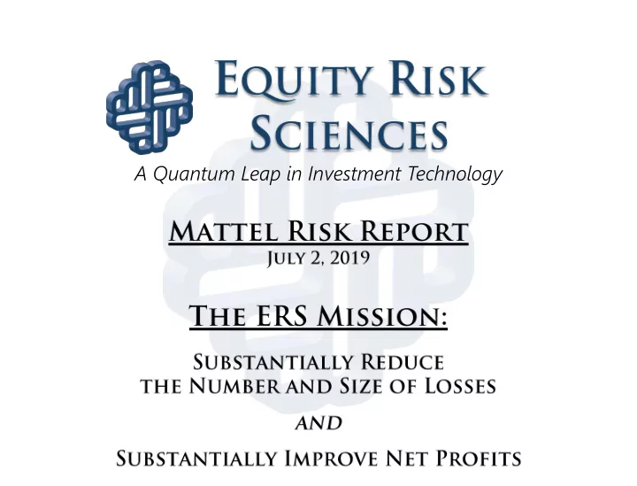 a quantum leap in investment technology