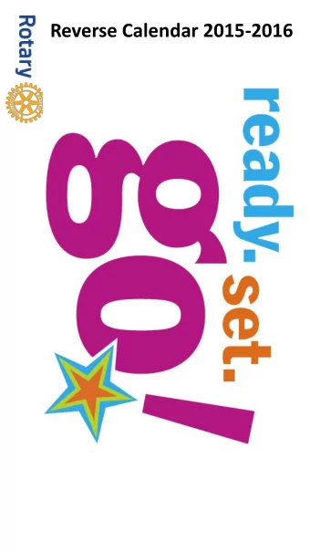 Reverse Calendar 2015-2016 Membership  New Focus Presentation April 18, 2015  Santa Barbara, CA