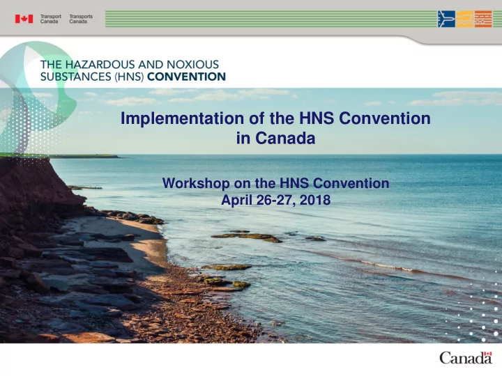 implementation of the hns convention in canada