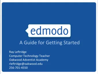 A Guide for Getting Started  Ray Leftridge  Computer Technology Teacher  Oakwood Adventist Academy