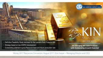 Mining 2017 Resources Convention, August 2017: Don Harper  Managing Director and CEO  1