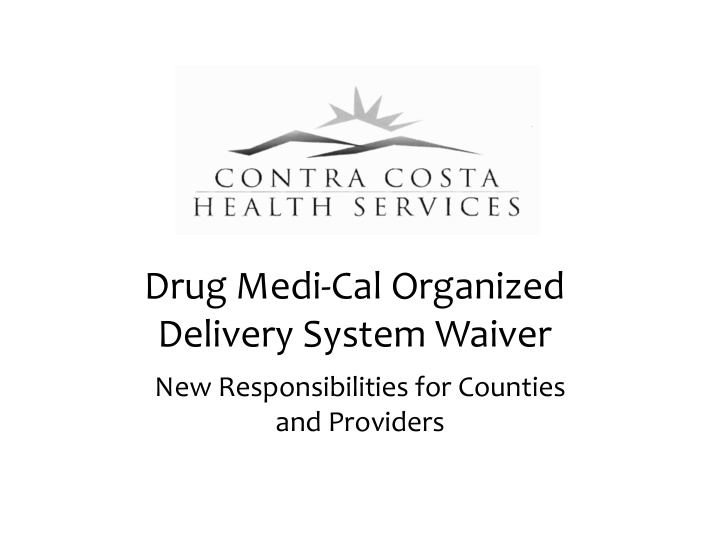 drug medi cal organized delivery system waiver