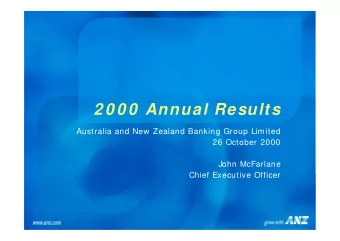 2 0 0 0  Annual Results  Australia and New Zealand Banking Group Limited  26 October 2000  John