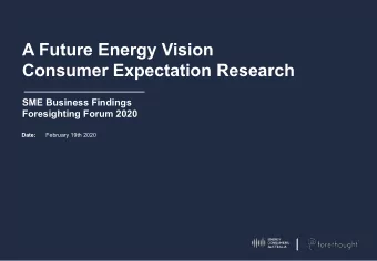 A Future Energy Vision  Consumer Expectation Research  SME Business Findings  Foresighting Forum