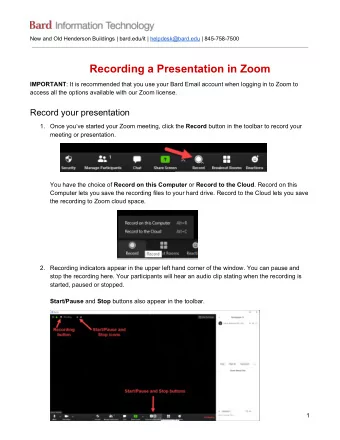 Recording a Presentation in Zoom IMPORTANT  : It is recommended that you use your Bard Email