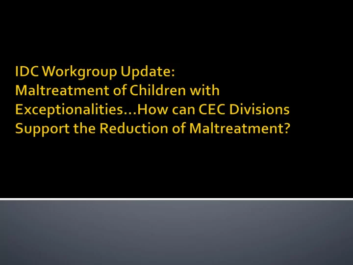 the odds that maltreatment will happen