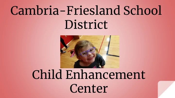 district child enhancement