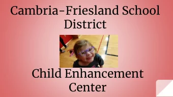 District  Child Enhancement  Center  Community Service    Maintaining Student    Enrollment