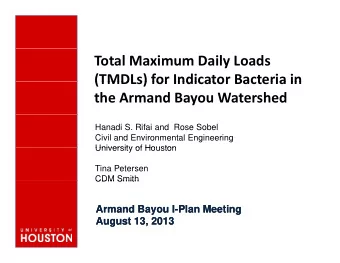 Total Maximum Daily Loads  (TMDLs) for Indicator Bacteria in (TMDLs) for Indicator Bacteria in the