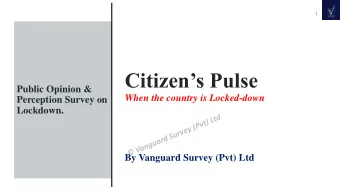 Citizens Pulse  Public Opinion &amp;  When the country is Locked-down  Perception Survey on
