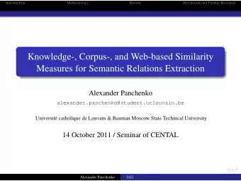 Knowledge-, Corpus-, and Web-based Similarity  Measures for Semantic Relations Extraction