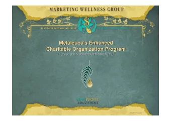 Melaleuca  s  s Enhanced  Enhanced  Melaleuca  Charitable Organization Program  Charitable